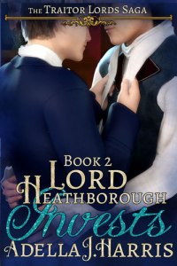 cover of Lord Heathborough Invests by Adella J. Harrris